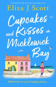 Free audiobook online no download Cupcakes and Kisses in Micklewick Bay: A heartwarming and inspiring page-turner 9781837000272 FB2