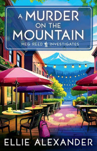 Free download english books A Murder on the Mountain FB2 MOBI 9781837001460