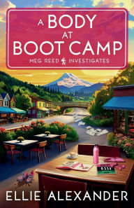 Title: A Body at Boot Camp, Author: Ellie Alexander
