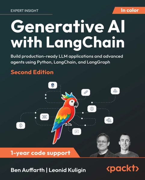Generative AI with LangChain - Second Edition: Build production-ready LLM applications and advanced agents using Python, LangChain, and LangGraph