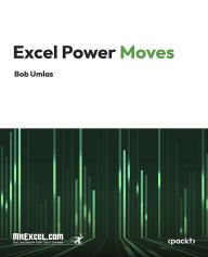 Title: Excel Power Moves: Advanced Excel Hacks, Formulas, and VBA Shortcuts for Power Users, Author: MrExcel's Holy Macro! Books