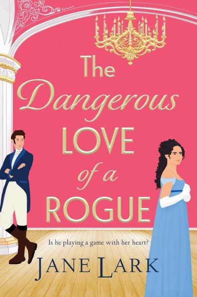 The Dangerous Love of a Rogue