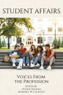 Student Affairs: Voices From the Profession