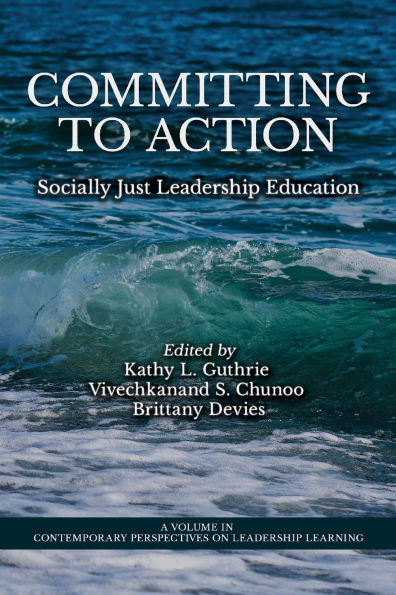 Committing to Action: Socially Just Leadership Education