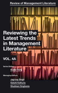 Title: Reviewing the Latest Trends in Management Literature, Author: Sudhir Rana