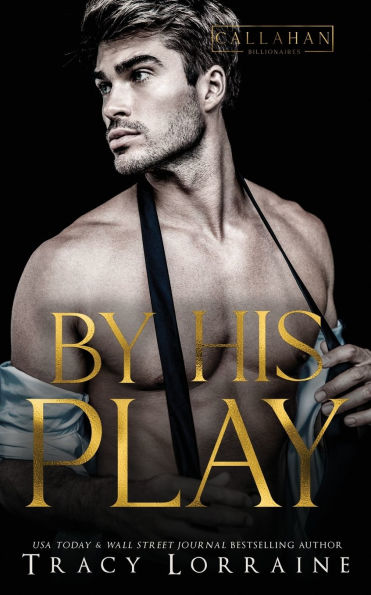 By His Play: A Friends to Lovers Fake Engagement Romance