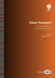 Title: Clean Transport: The Legal Framework for Achieving Net Zero, Author: Will Smith