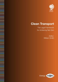 Title: Clean Transport: The Legal Framework for Achieving Net Zero, Author: Will Smith