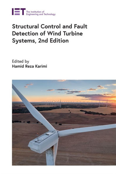 Structural Control and Fault Detection of Wind Turbine Systems