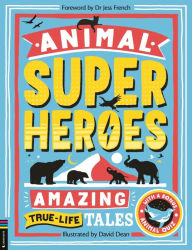 Title: Animal Superheroes: Amazing True-Life Tales, Author: Camilla de la Bedoyere