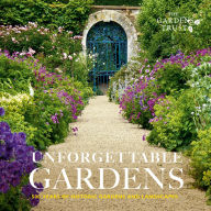 Title: Unforgettable Gardens: 500 Years of Historic Gardens and Landscapes, Author: The Gardens Trust