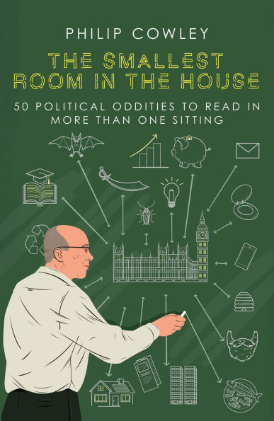 The Smallest Room in the House: 50 political oddities to read in more than one sitting