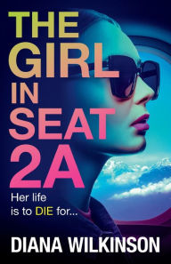 Free audiobook download mp3 The Girl in Seat 2A English version by Diana Wilkinson