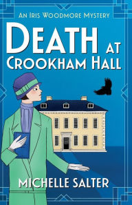 Title: Death at Crookham Hall, Author: Michelle Salter