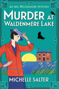 Title: Murder At Waldenmere Lake, Author: Michelle Salter