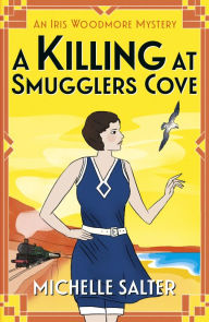 Title: A Killing at Smugglers Cove, Author: Michelle Salter