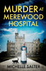 Murder at Merewood Hospital