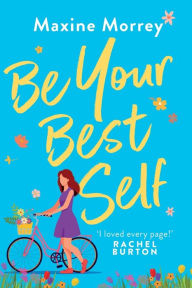 Title: Be Your Best Self, Author: Maxine Morrey