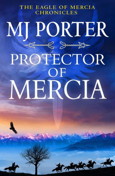 Protector of Mercia: An action-packed Dark Ages historical adventure from MJ Porter
