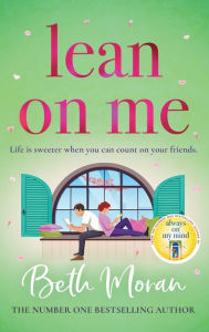Title: Lean on Me, Author: Beth Moran