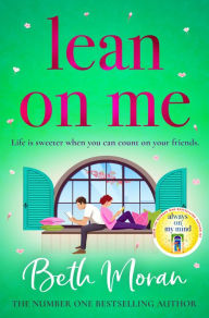 Title: Lean on Me, Author: Beth Moran