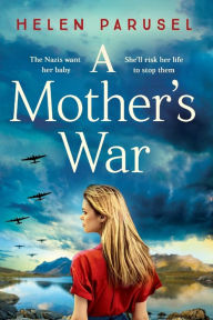 Title: A Mother's War, Author: Helen Parusel