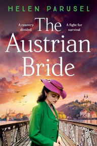 Title: The Austrian Bride, Author: Helen Parusel