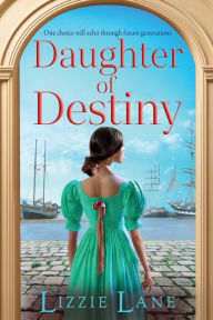 Title: Daughter Of Destiny, Author: Lizzie Lane
