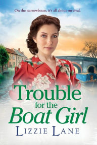 Title: Trouble For The Boat Girl, Author: Lizzie Lane
