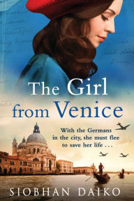 Title: The Girl From Venice, Author: Siobhan Daiko