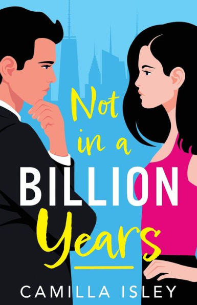 Not in a Billion Years