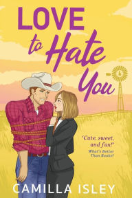 Title: Love To Hate You, Author: Camilla Isley