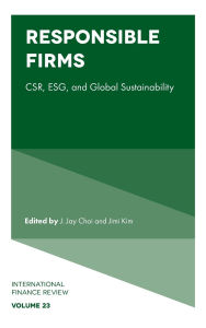 E book download forum Responsible Firms: CSR, ESG, and Global Sustainability 9781837539635 English version by J. Jay Choi, Jimi Kim