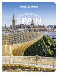 Ebook free pdf download Lonely Planet Experience Spain by Esme Fox, Guille Alvarez, Sally Davies, Jamie Ditaranto, Felicity Hughes (English literature)  9781837583249