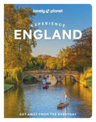 Free downloading ebook Lonely Planet Experience England by Catherine Le Nevez, Jade Bremner, Jenny Elliot, Tharik Hussain, Sarah Irving in English FB2 ePub