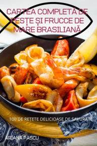 Title: CARTEA COMPLETA DE PES?E ?I FRUCCE DE MARE BRASILIANA, Author: ARIANA PASCU
