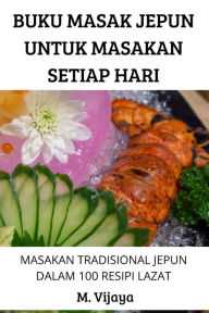 Title: BUKU MASAK JEPUN UNTUK MASAKAN SETIAP HARI, Author: M. Vijaya