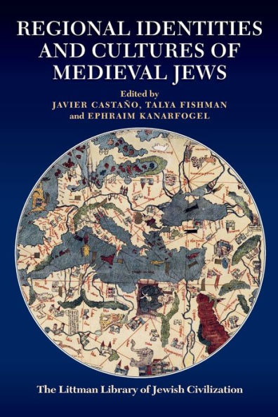 Regional Identities and Cultures of Medieval Jews