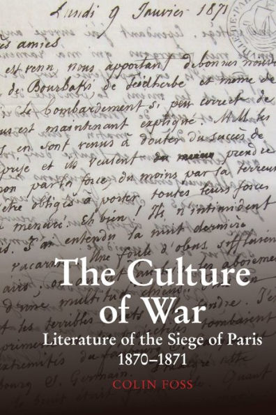 the Culture of War: Literature Siege Paris 1870-1871