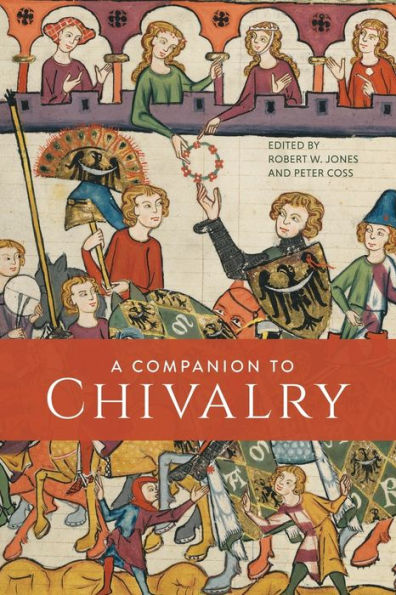 A Companion to Chivalry