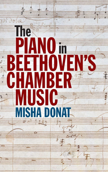 The Piano Beethoven's Chamber Music