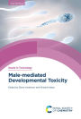 Male-mediated Developmental Toxicity