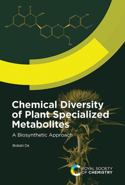 Chemical Diversity of Plant Specialized Metabolites: A Biosynthetic Approach