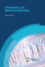 Title: Chemistry of Semiconductors, Author: Sergio Pizzini