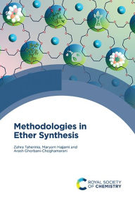 Title: Methodologies in Ether Synthesis, Author: Zahra Taherinia