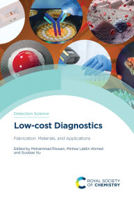 Title: Low-cost Diagnostics: Fabrication, Materials, and Applications, Author: Mohammad Rizwan