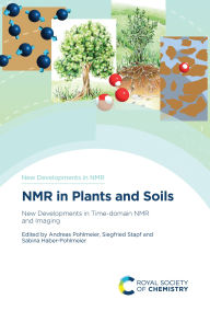 Free online e book download NMR in Plants and Soils: New Developments in Time-domain NMR and Imaging in English 9781837671632  by Andreas Pohlmeier, Siegfried Stapf, Sabina Haber-Pohlmeier