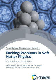 Title: Packing Problems in Soft Matter Physics: Fundamentals and Applications, Author: Ho-Kei Chan