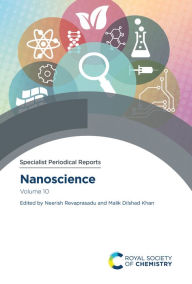 Title: Nanoscience: Volume 10, Author: Neerish Revaprasadu