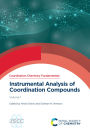Instrumental Analysis of Coordination Compounds: Volume 1